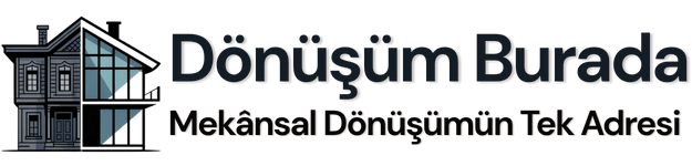 Dönüşüm Burada - Mekansal Dönüşümün Tek Adresi