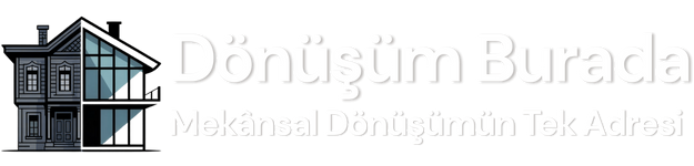 Dönüşüm Burada - Mekansal Dönüşümün Tek Adresi